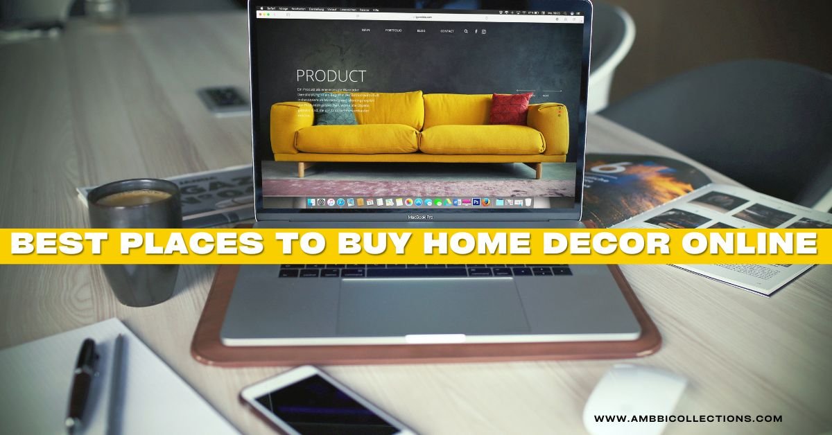 Best Places to Buy Home Decor Online