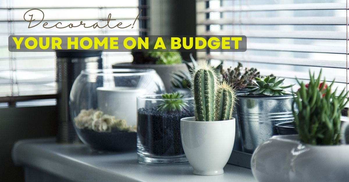 Decorate Your Home on a Budget
